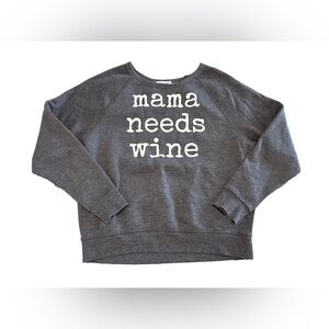 Grayson Threads “Mama Needs Wine” Dark Gray Crew Neck Sweatshirt Size Small